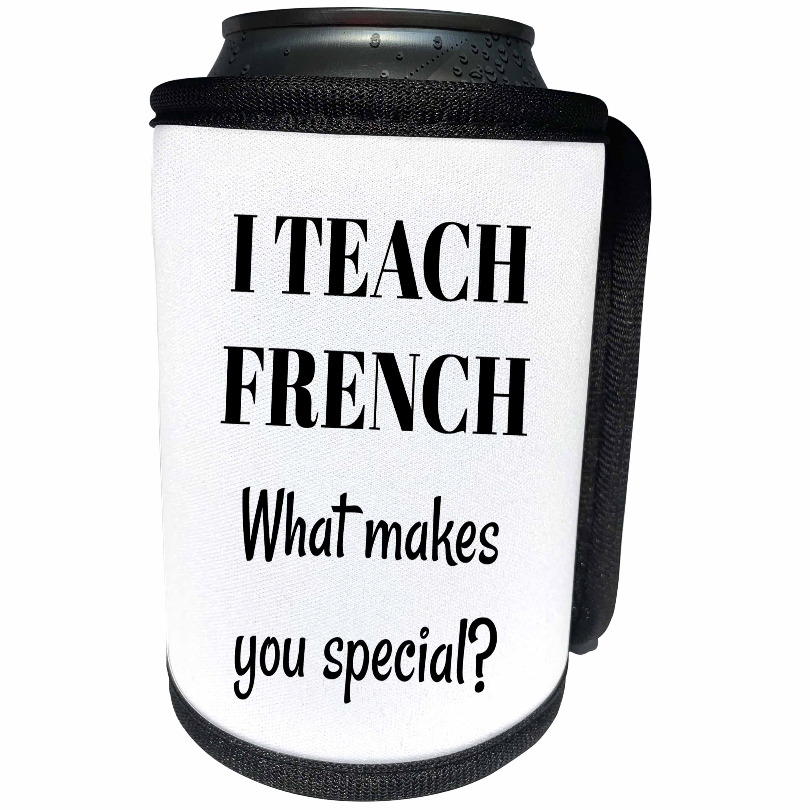 3dRose BrooklynMeme Sayings - I teach French what makes you special - Can Cooler Bottle Wrap (cc_265300)