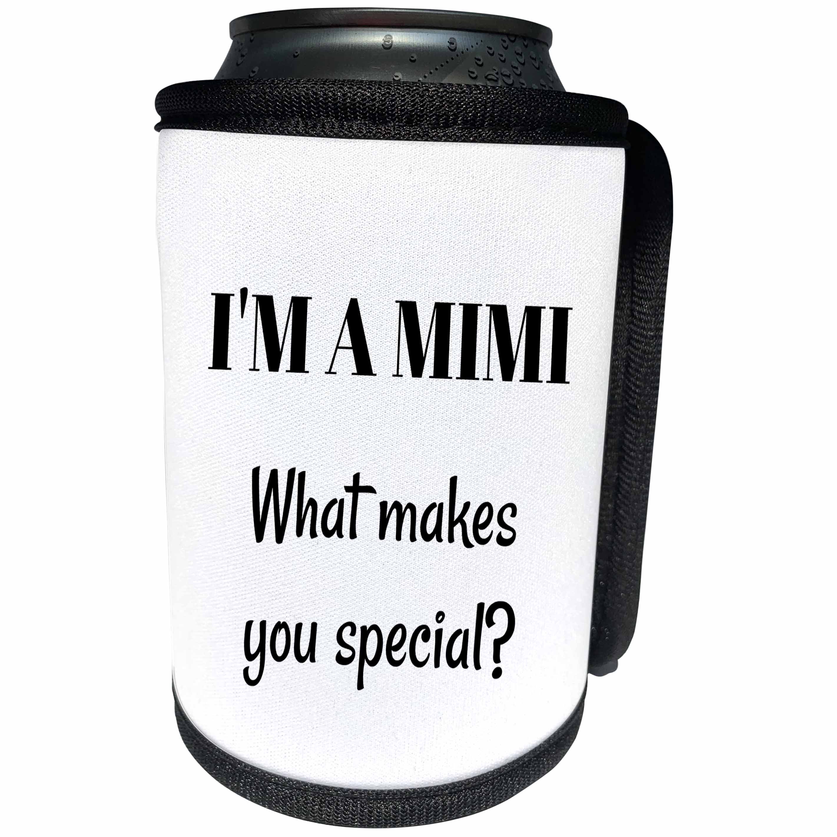 3dRose BrooklynMeme Sayings - Im a Mimi what makes you special - Can Cooler Bottle Wrap (cc_265308)