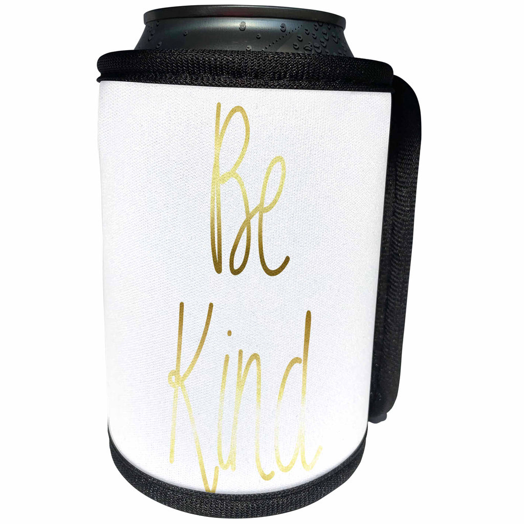 3dRose PS Inspiration - Chic Gold Inspirational Be Kind - Can Cooler Bottle Wrap (cc_265698)