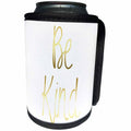 3dRose PS Inspiration - Chic Gold Inspirational Be Kind - Can Cooler Bottle Wrap (cc_265698)