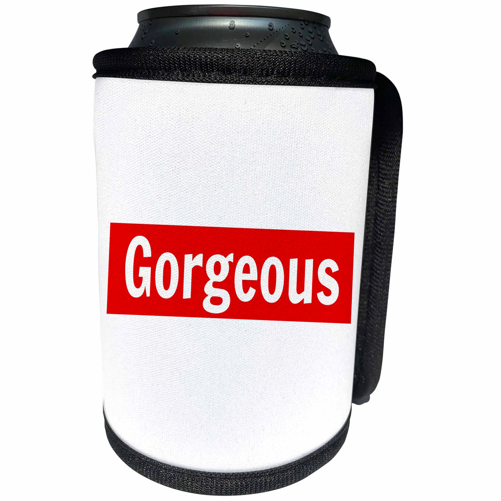 3dRose Xander funny quotes - Gorgeous, white letting in a red and white background - Can Cooler Bottle Wrap (cc_265840)