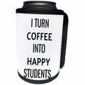 3dRose Xander funny quotes - I turn coffee into happy students, black lettering on white background - Can Cooler Bottle Wrap (cc_265848)