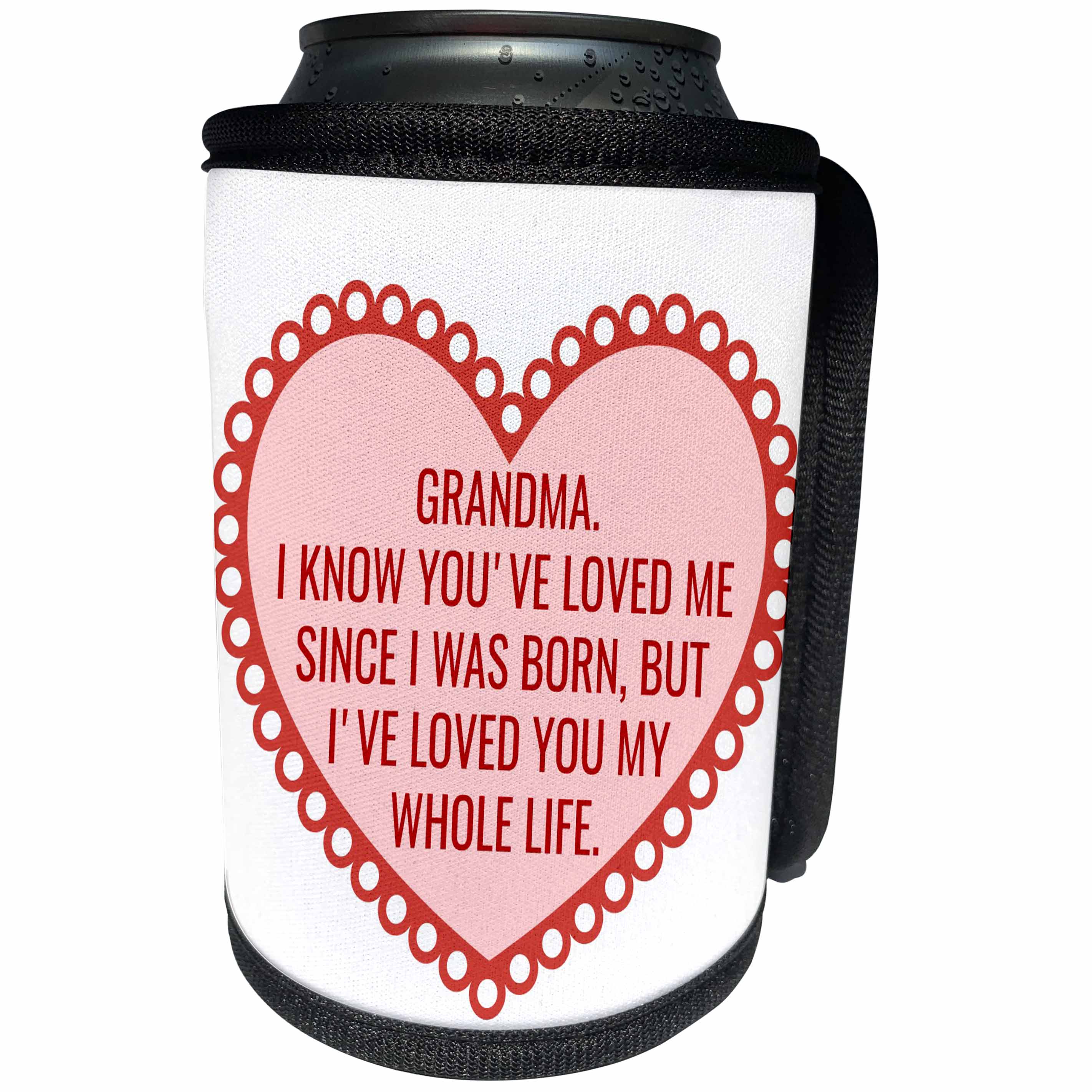 3dRose Xander inspirational quotes - Grandma I know you love me since I was born, picture of a red heart - Can Cooler Bottle Wrap (cc_265850)