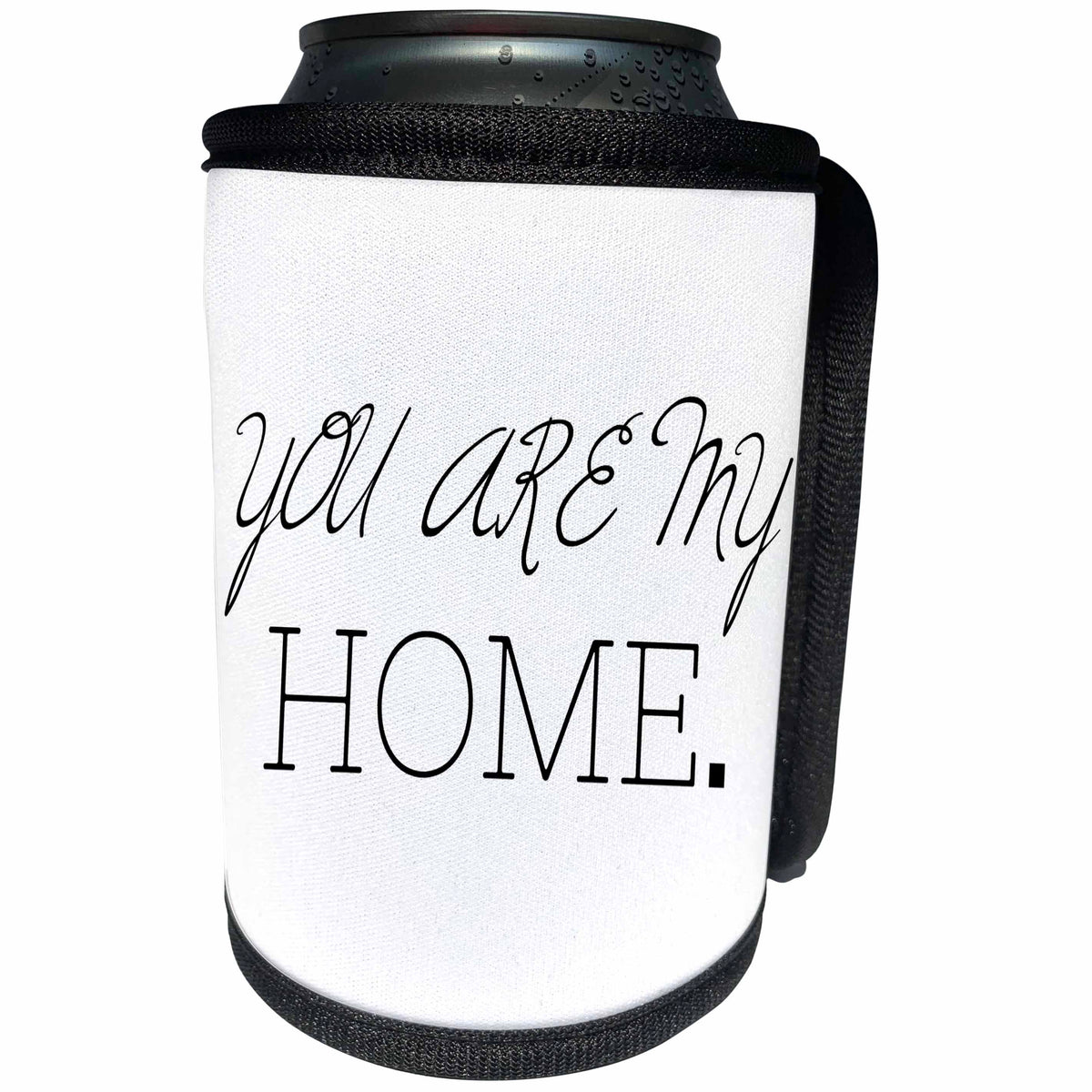 3dRose Xander inspirational quotes - You are my home, black lettering on a white background - Can Cooler Bottle Wrap (cc_265854)