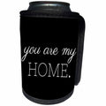 3dRose Xander inspirational quotes - You are my home, white lettering on a black background - Can Cooler Bottle Wrap (cc_265856)