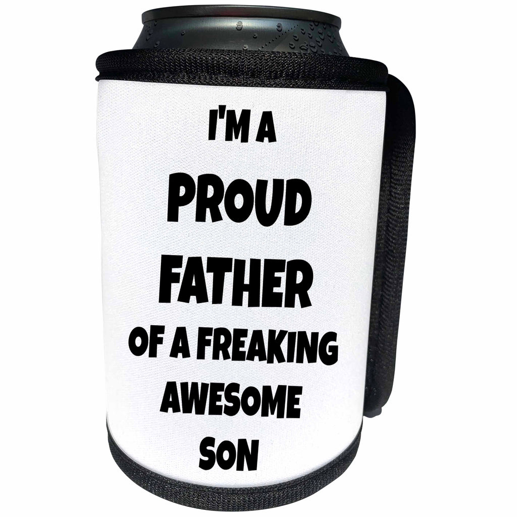 3dRose Xander funny quotes - Im the proud father of a freaking awesome son, black lettering - Can Cooler Bottle Wrap (cc_265865)