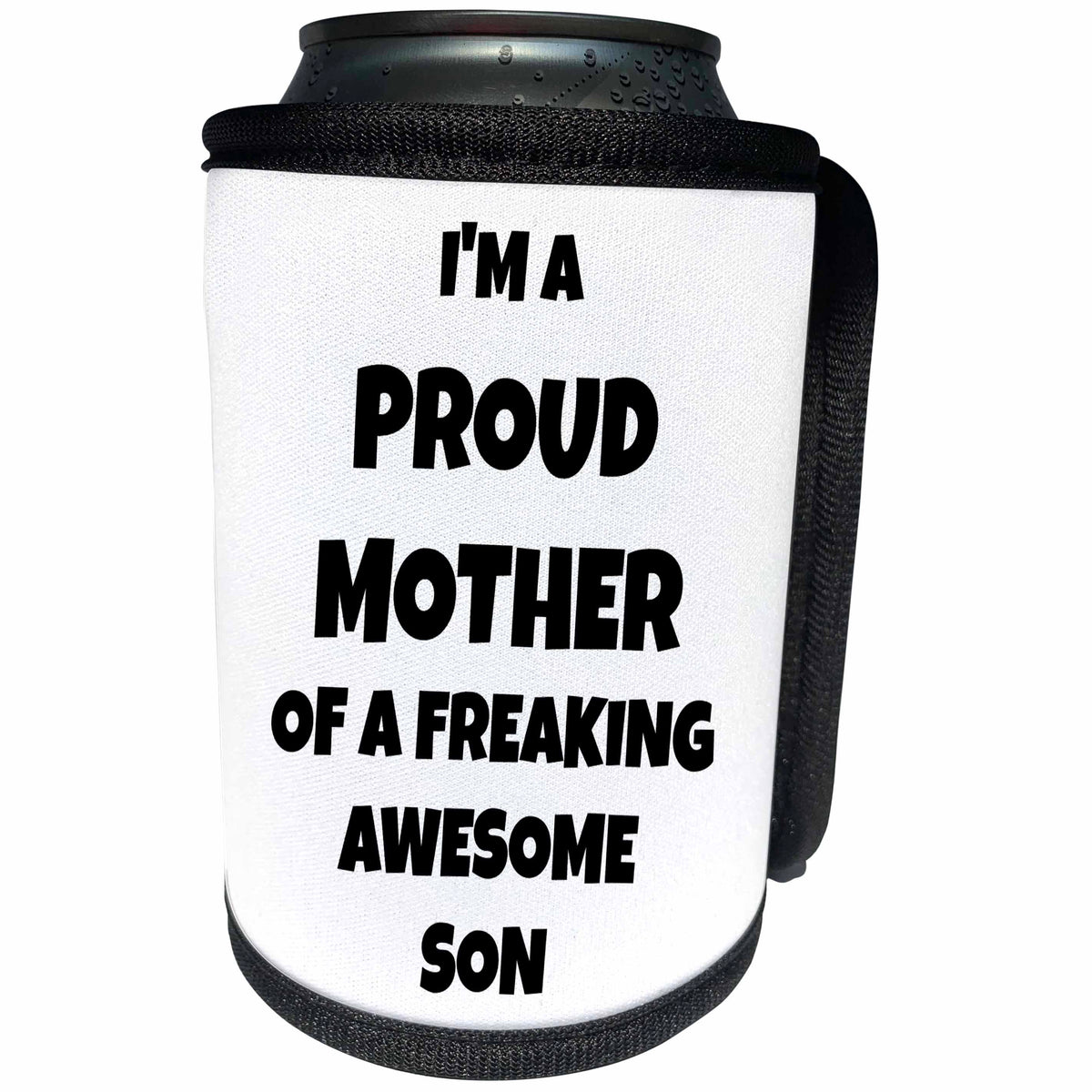 3dRose Xander funny quotes - Im the proud mother of a freaking awesome son, black lettering - Can Cooler Bottle Wrap (cc_265866)