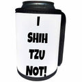 3dRose Xander funny quotes - I shih tzu not, black letters on a white background - Can Cooler Bottle Wrap (cc_265886)