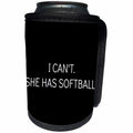 3dRose Xander funny quotes - I cant, she has softball, white lettering on a black background - Can Cooler Bottle Wrap (cc_265909)