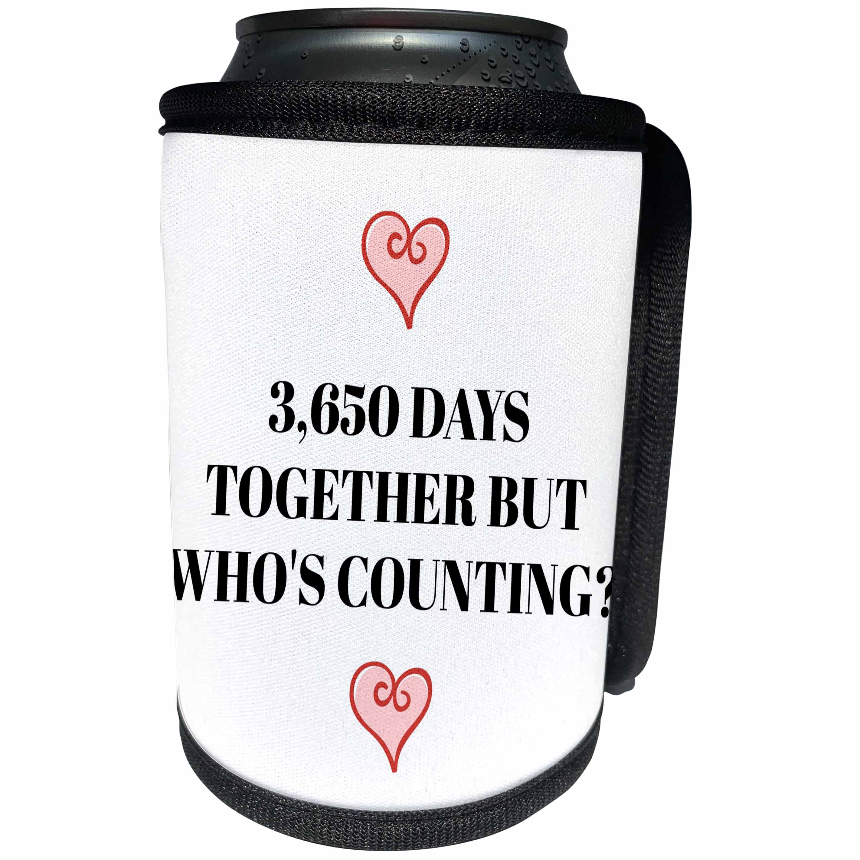 3dRose Xander funny quotes - 3650 days together, but whos counting, black letters and heart pictures - Can Cooler Bottle Wrap (cc_265918)