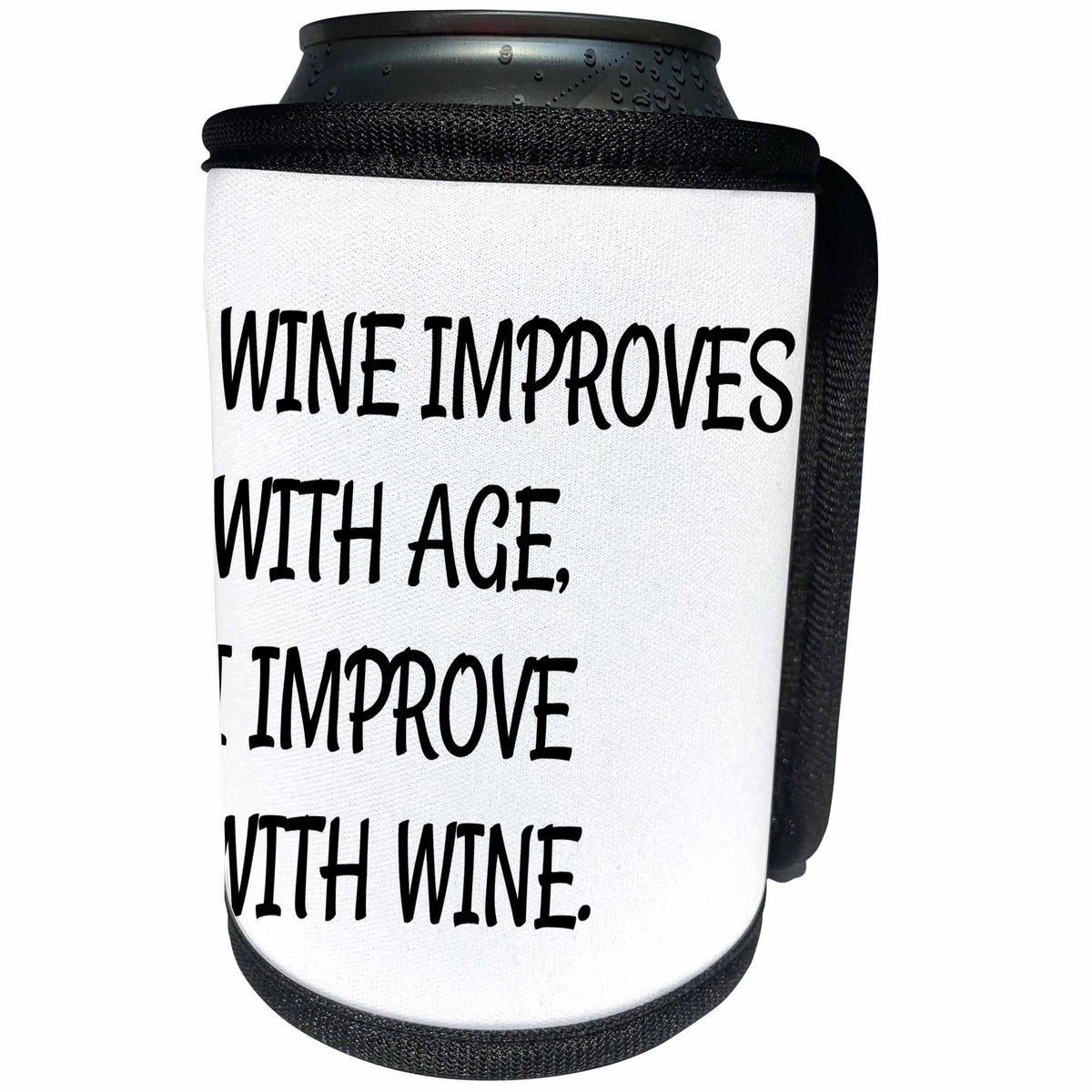 3dRose Xander funny quotes - Wine improves with age, I improve with wine, black letters - Can Cooler Bottle Wrap (cc_265921)