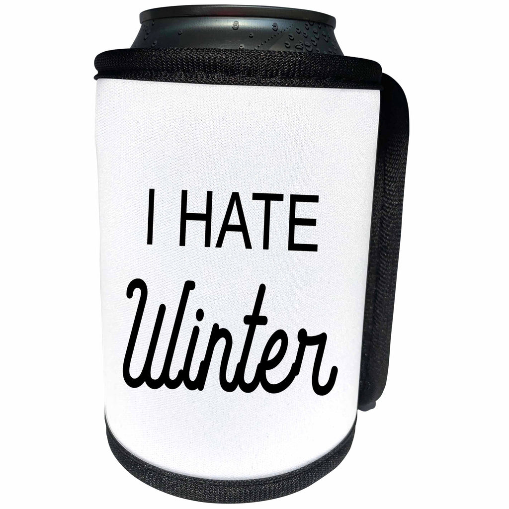 3dRose Tory Anne Collections Quotes - I HATE WINTER - Can Cooler Bottle Wrap (cc_266006)