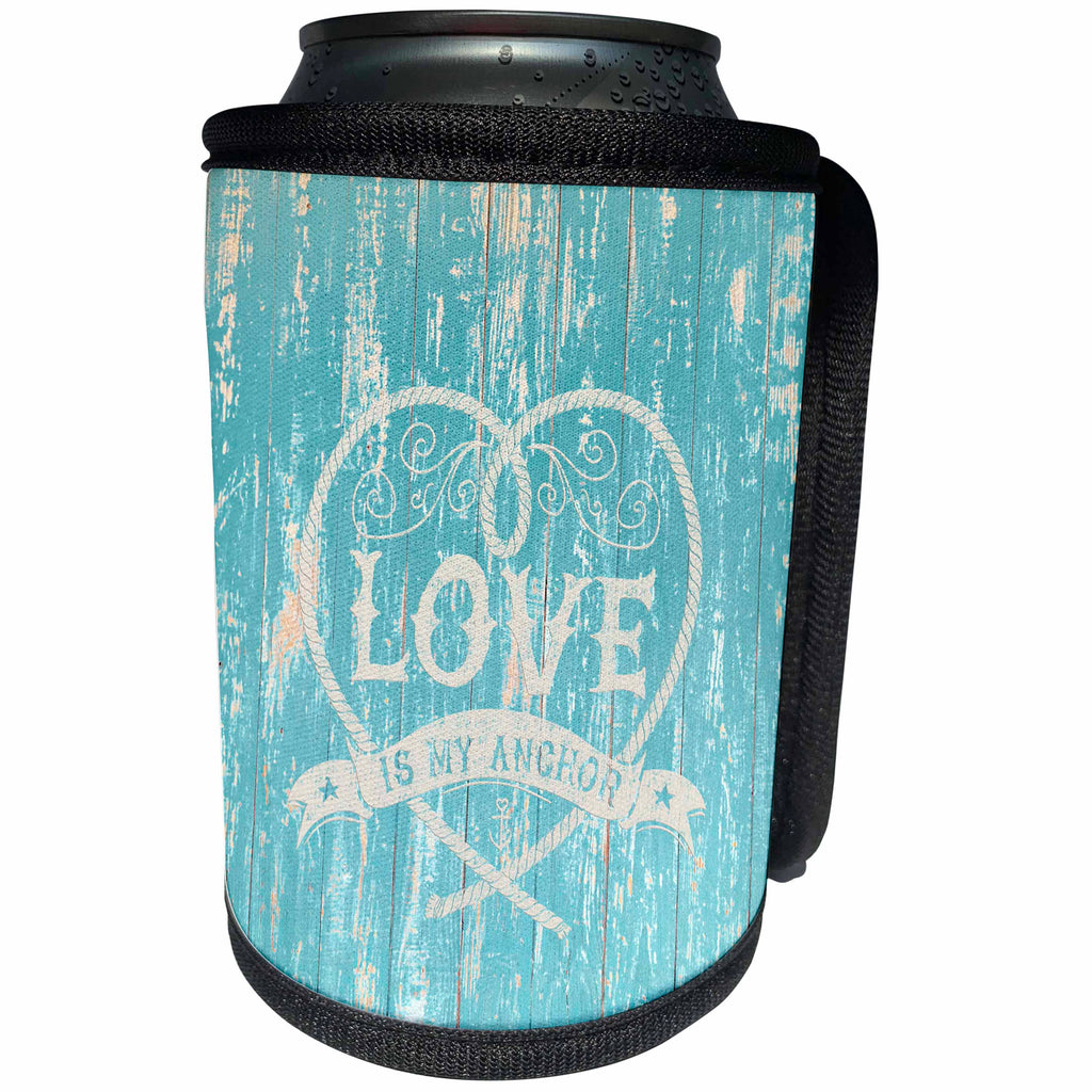 3dRose Uta Naumann Sayings and Typography - Love Is My Anchor- Beach Quote On Teal Wood-Maritime Summer Saying - Can Cooler Bottle Wrap (cc_266926)