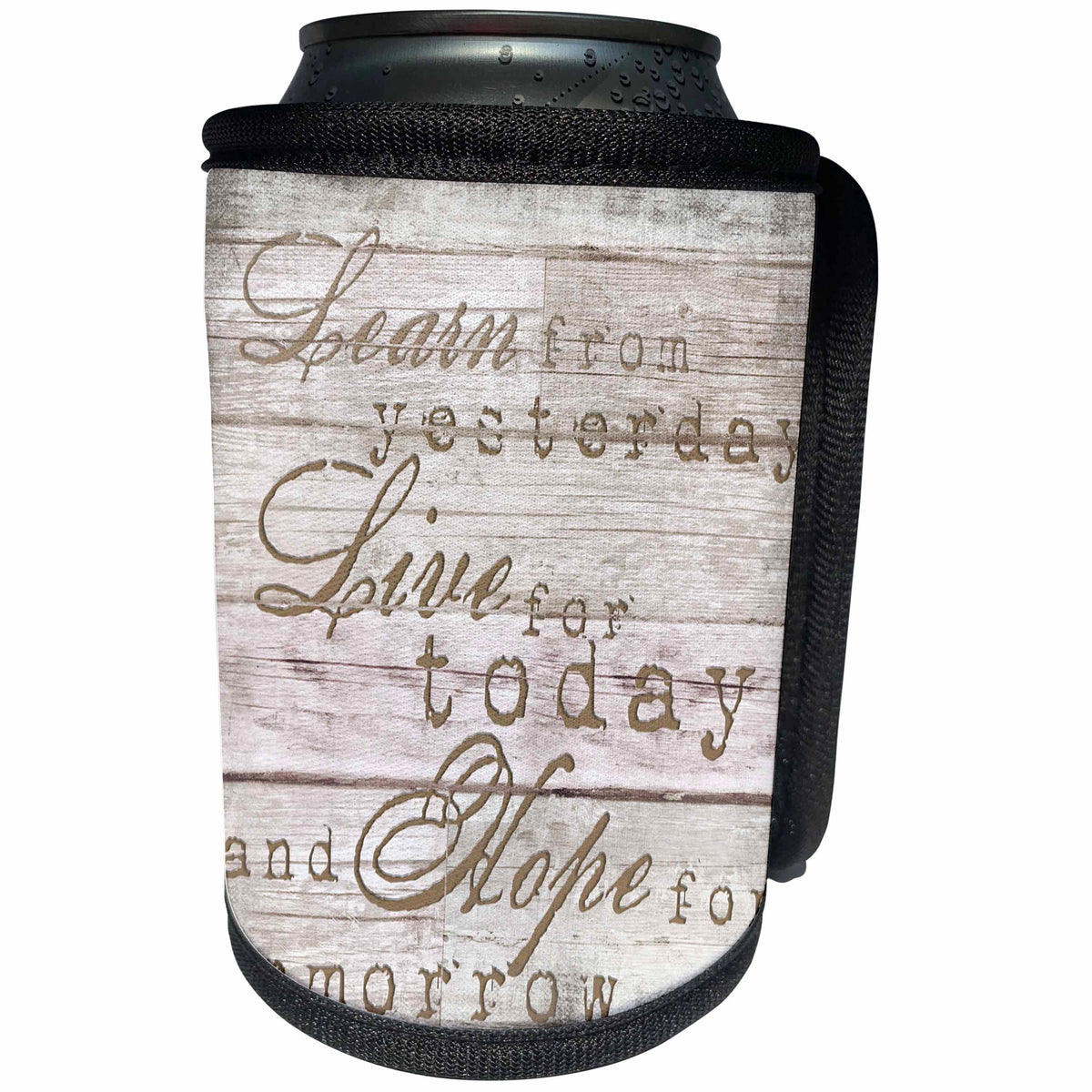 3dRose Andrea Haase Inspirational Typography - Quote On Wood Learn From Yesterday Live For Today Hope For Tomorrow - Can Cooler Bottle Wrap (cc_268327)