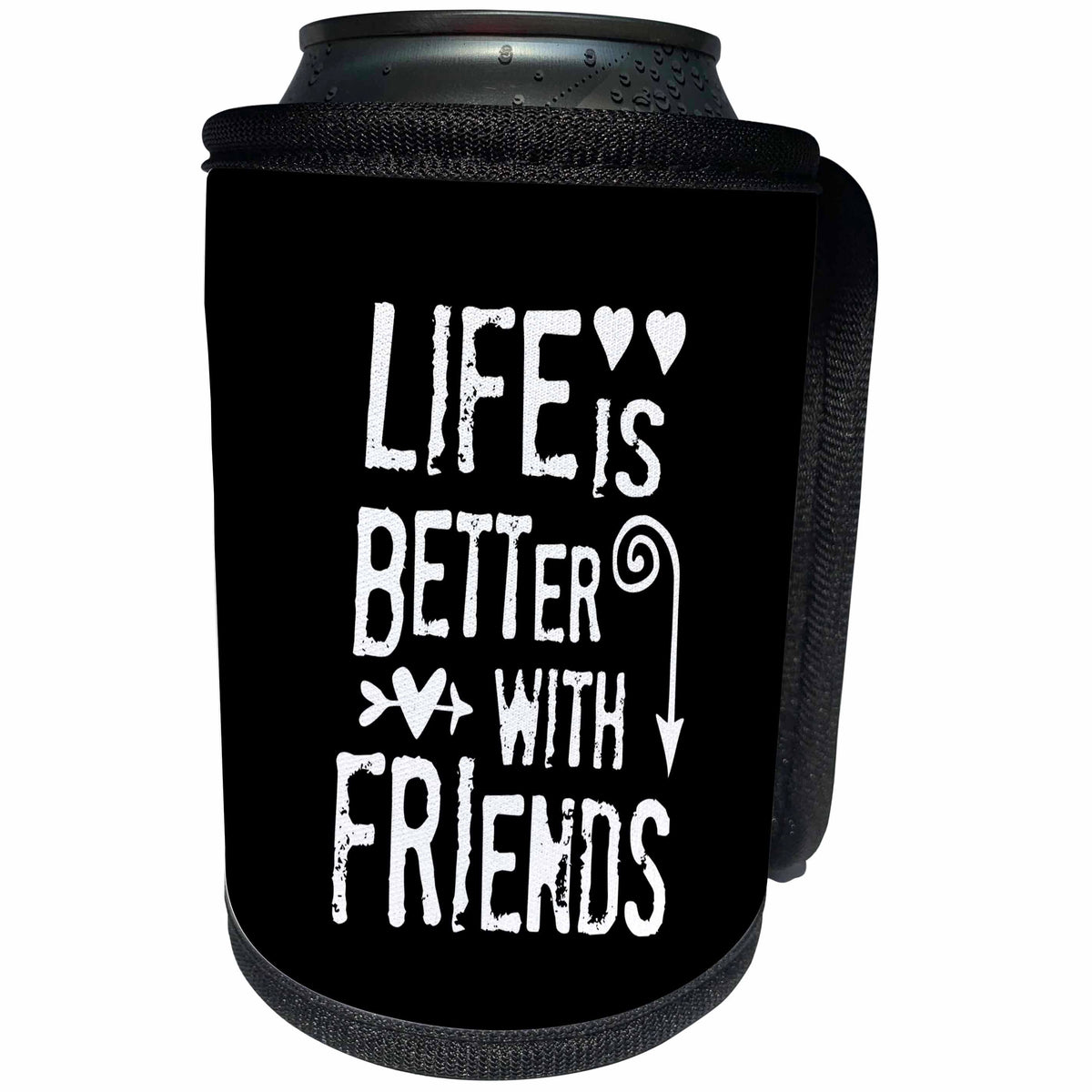 3dRose Andrea Haase Inspirational Typography - Typography Art Life Is Better With Friends In Black And White - Can Cooler Bottle Wrap (cc_268330)