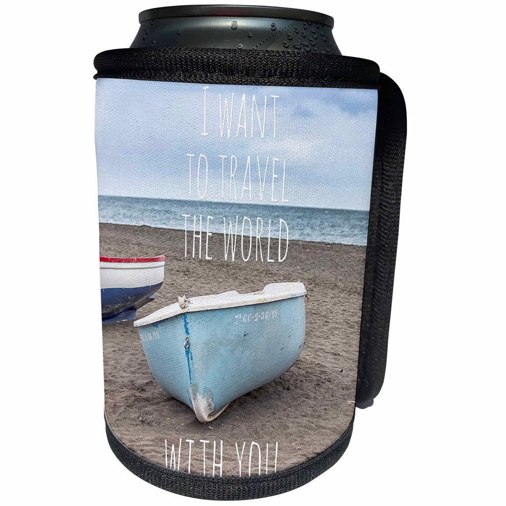 3dRose Andrea Haase Inspirational Typography - Boats At The Beach And Typography I Want To Travel The World With You - Can Cooler Bottle Wrap (cc_268336)