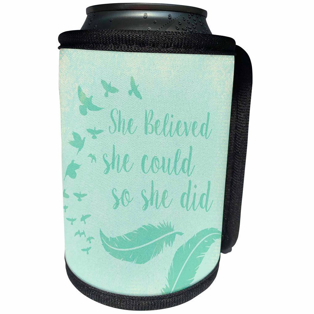 3dRose Andrea Haase Inspirational Typography - Bird And Feathers And Quote She Believed She Could So She Did - Can Cooler Bottle Wrap (cc_268344)