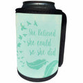 3dRose Andrea Haase Inspirational Typography - Bird And Feathers And Quote She Believed She Could So She Did - Can Cooler Bottle Wrap (cc_268344)