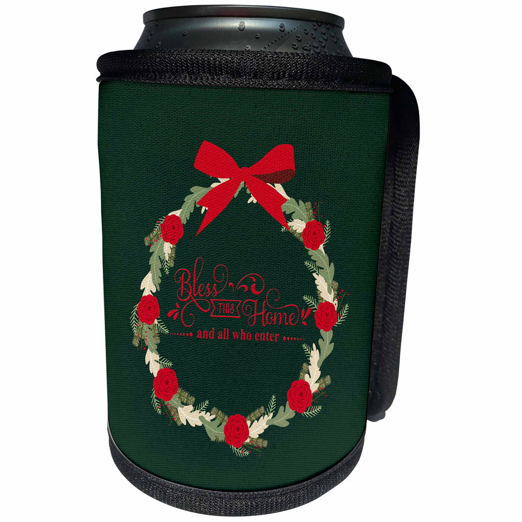 3dRose Uta Naumann Sayings and Typography - Bless This Home-Festive Wintry Red Green XMas Wreath and Typography - Can Cooler Bottle Wrap (cc_269136)