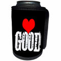 3dRose Alexis Design - Funny - White text GOOD and a red heart on top. Black background - Can Cooler Bottle Wrap (cc_270557)
