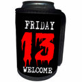3dRose Alexis Design - Funny - White text Friday, red number 13, text Welcome. Black background - Can Cooler Bottle Wrap (cc_270562)