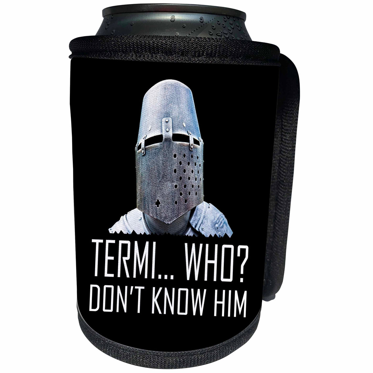 3dRose Alexis Design - Funny Knight - Medieval Knight, Termi... Who, Do not know him. Black background - Can Cooler Bottle Wrap (cc_270567)