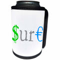 3dRose Alexis Design - Funny - Color text SURE, dollar and euro symbols. White background - Can Cooler Bottle Wrap (cc_270662)