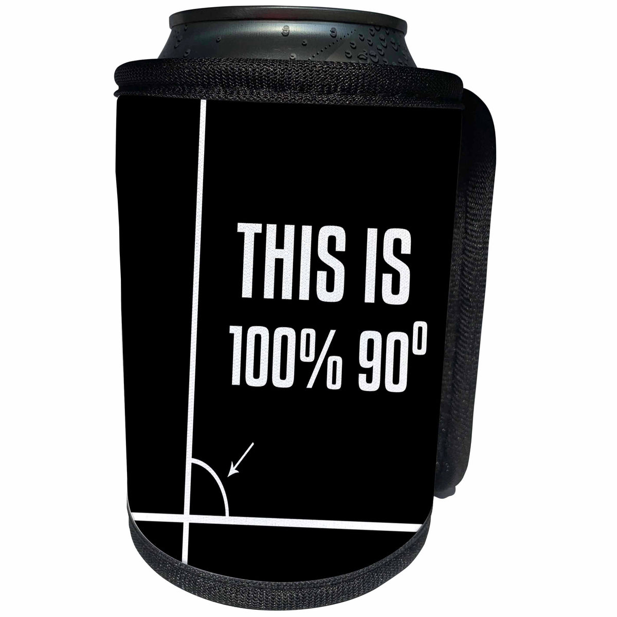 3dRose Alexis Design - Funny - White image and text This is 100 percent 90 degrees on black - Can Cooler Bottle Wrap (cc_270665)