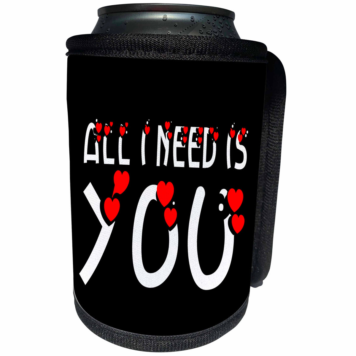 3dRose Alexis Design - Love - All I need is you, white text, red heart, black background - Can Cooler Bottle Wrap (cc_271389)