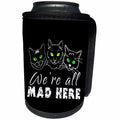 3dRose Alexis Design - Funny Cats - Three adorable cat face silhouettes. We are all mad here. On black - Can Cooler Bottle Wrap (cc_271455)