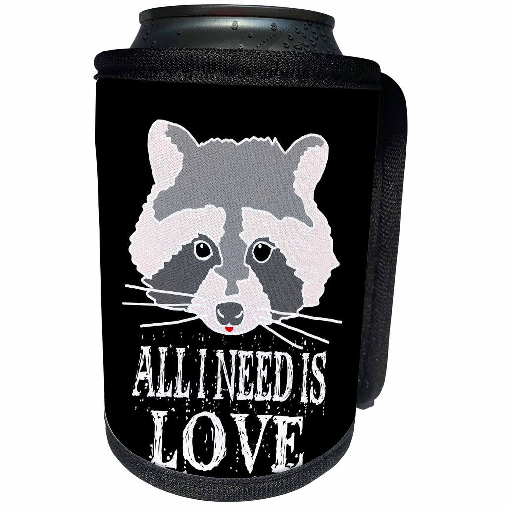 3dRose Alexis Design - Funny Raccoon - Funny raccoon face. All I need is love on black background - Can Cooler Bottle Wrap (cc_271560)