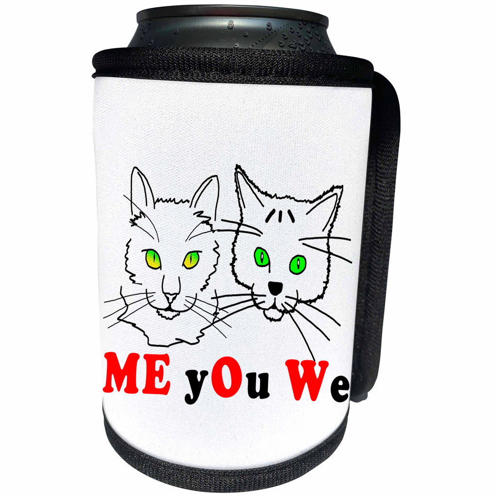 3dRose Alexis Design - Funny Cats - Funny cat faces. Black and red text on white - Me You We - MEOW - Can Cooler Bottle Wrap (cc_271698)