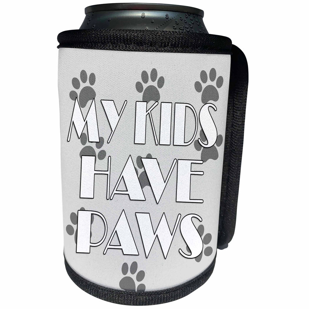 3dRose RinaPiro Dog Sayings - My kids have paws. - Can Cooler Bottle Wrap (cc_272725)