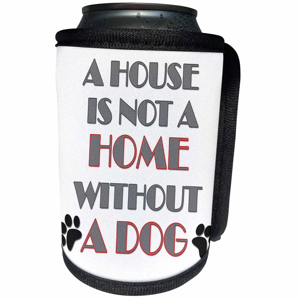 3dRose RinaPiro Dog Sayings - A house is not a home without a dog. - Can Cooler Bottle Wrap (cc_272727)