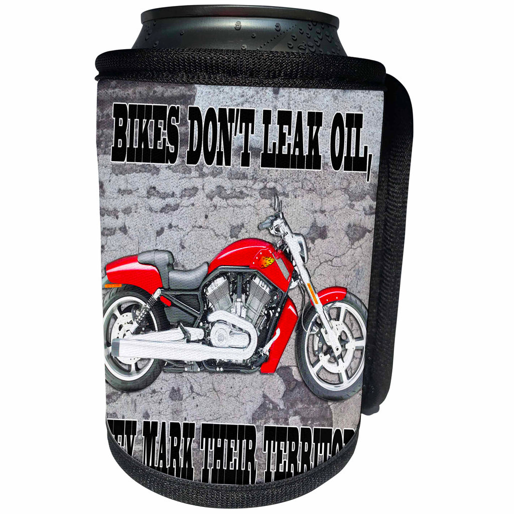 3dRose RinaPiro Biker Sayings - Bikes dont leak oil, they mark their territory. - Can Cooler Bottle Wrap (cc_272737)