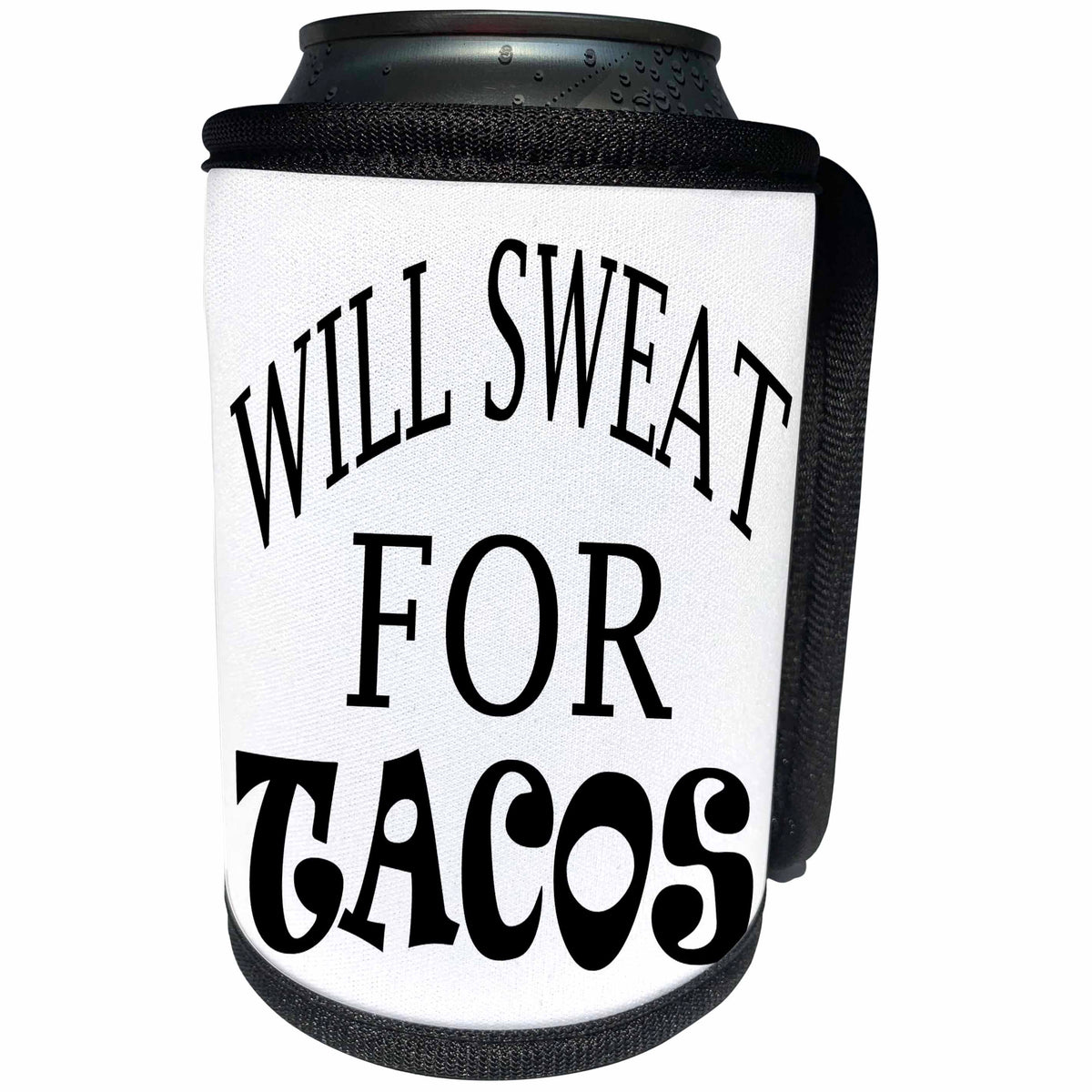 3dRose RinaPiro Fitness Sayings - Will sweat for Tacos. - Can Cooler Bottle Wrap (cc_272757)
