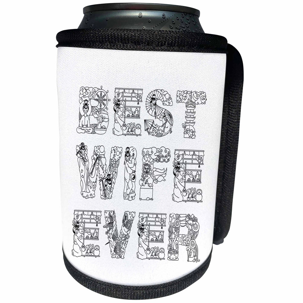 3dRose Alexis Design - Love - Best Wife Ever Decorative black text on white - Can Cooler Bottle Wrap (cc_273089)