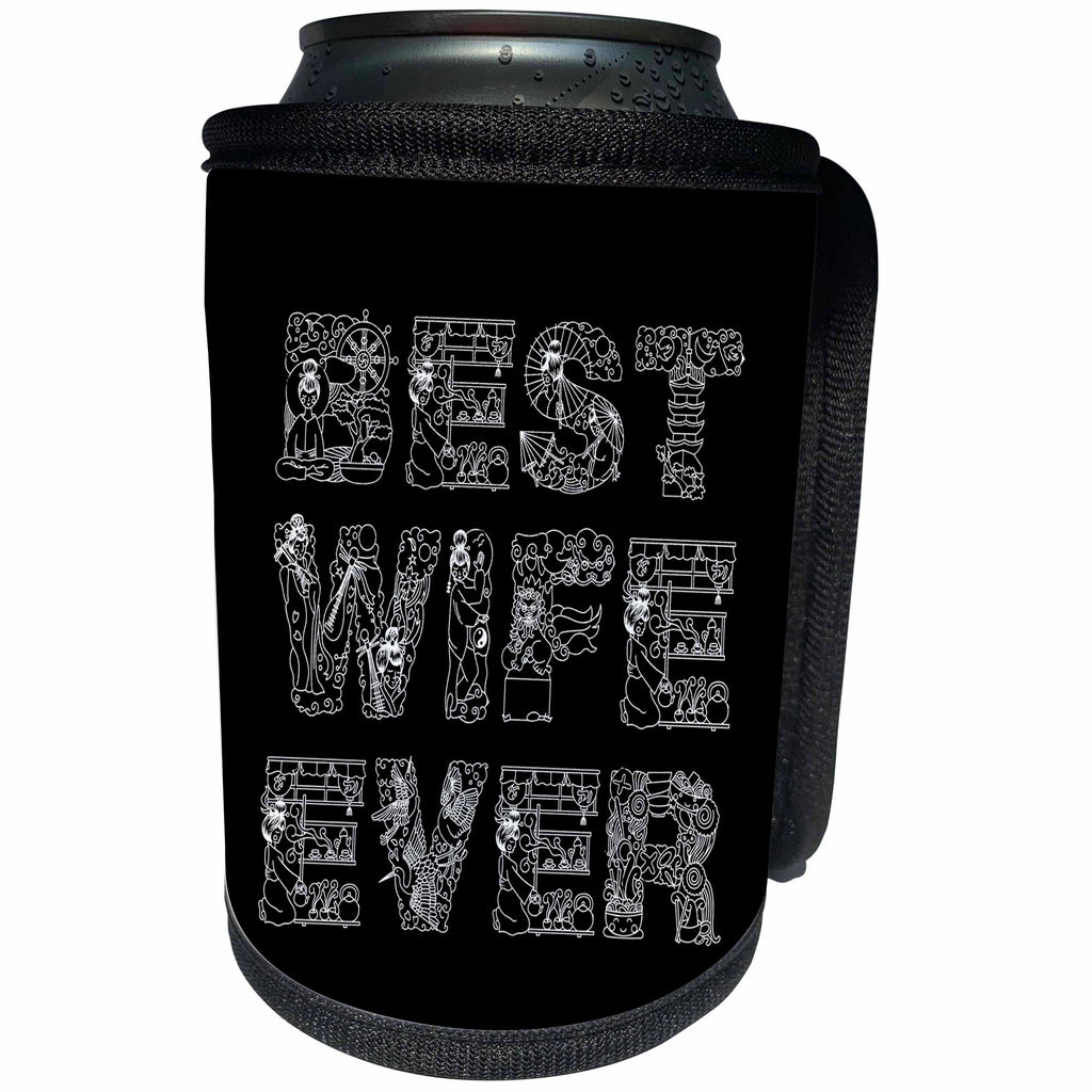 3dRose Alexis Design - Love - Best Wife Ever Decorative white text on black - Can Cooler Bottle Wrap (cc_273091)