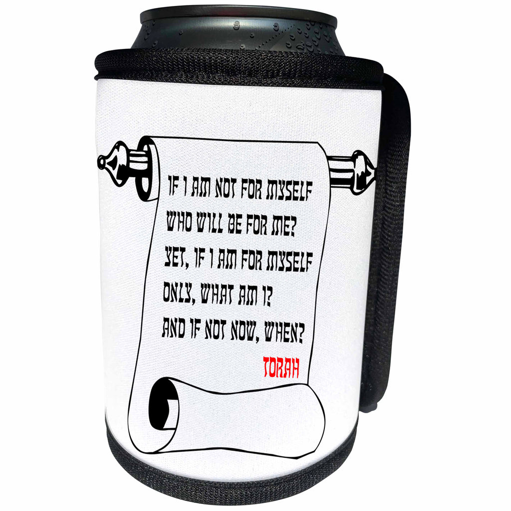 3dRose Alexis Design - Quotes Torah - Quotes - Torah - If I am not for myself - Can Cooler Bottle Wrap (cc_273252)