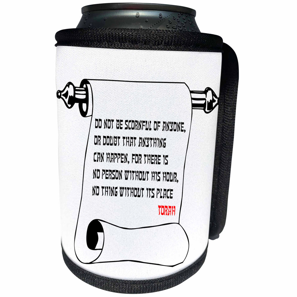 3dRose Alexis Design - Quotes Torah - Quotes - Torah - Do not be scornful to anyone - Can Cooler Bottle Wrap (cc_273253)