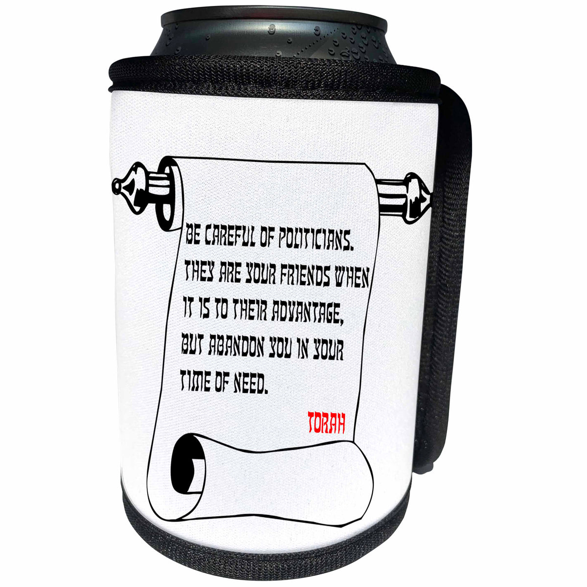 3dRose Alexis Design - Quotes Torah - Quotes - Torah - Be careful of politicians - Can Cooler Bottle Wrap (cc_273257)