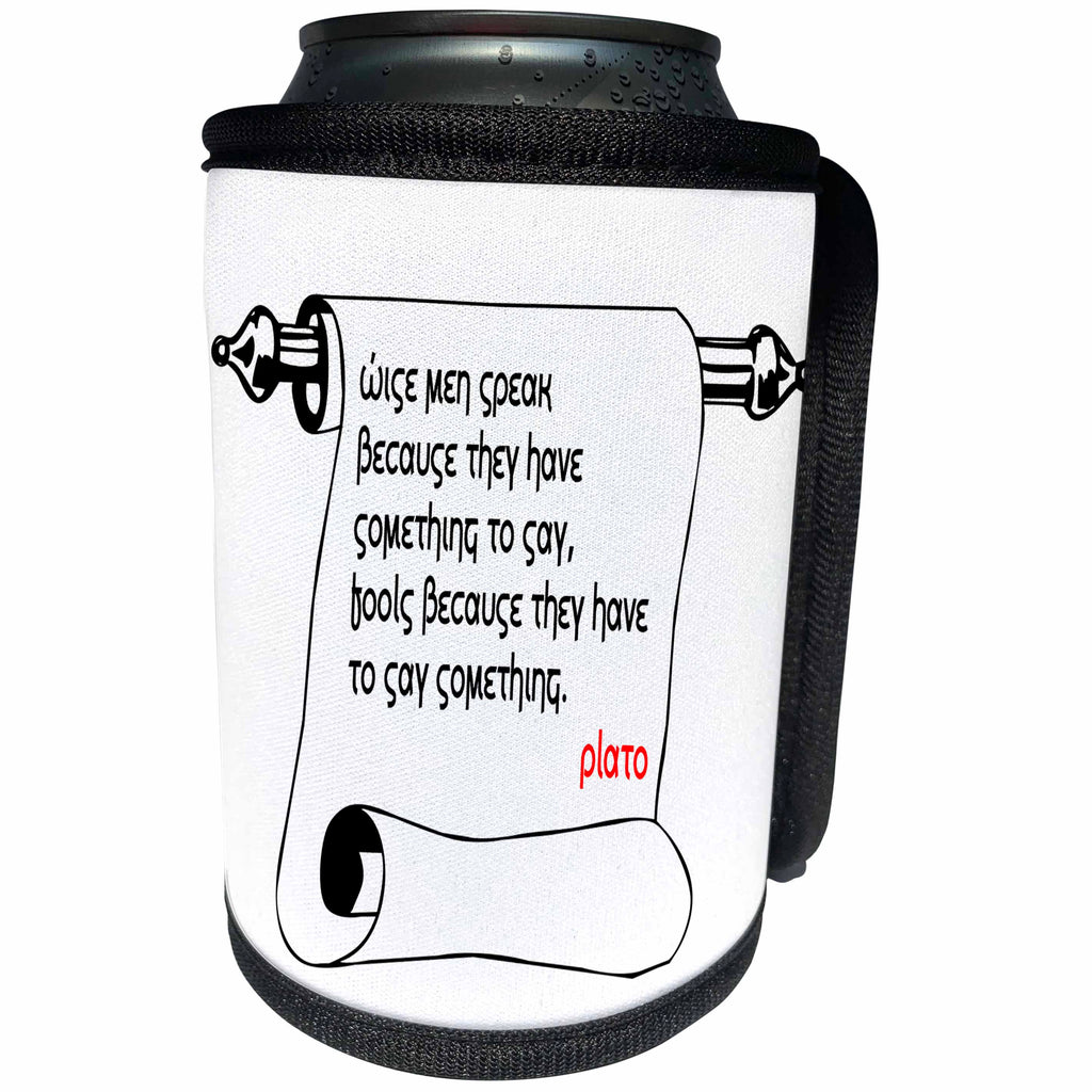 3dRose Alexis Design - Quotes Plato - Quotes - Plato - Wise men speak because - Can Cooler Bottle Wrap (cc_273261)