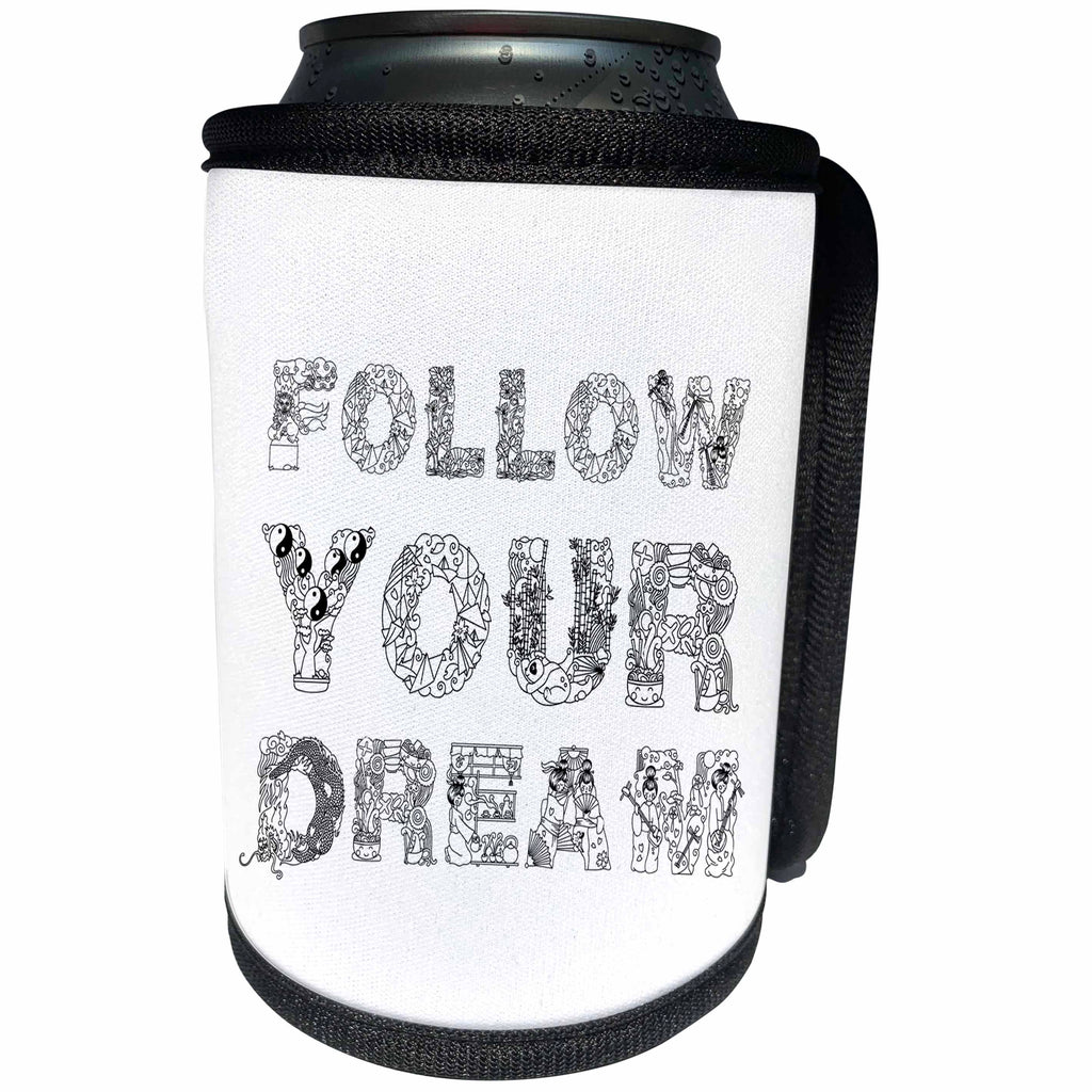 3dRose Alexis Design - Decorative Text - Follow Your Dream unique, beautiful decorative text on white - Can Cooler Bottle Wrap (cc_273305)