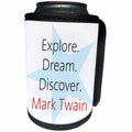 3dRose Alexis Design - Quotes Mark Twain - Mark Twain Quotes - Explore. Dream. Discover. - Can Cooler Bottle Wrap (cc_273711)