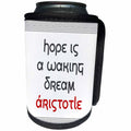 3dRose Alexis Design - Quotes Aristotle - Quotes - Aristotle - Hope is a waking dream - Can Cooler Bottle Wrap (cc_273818)