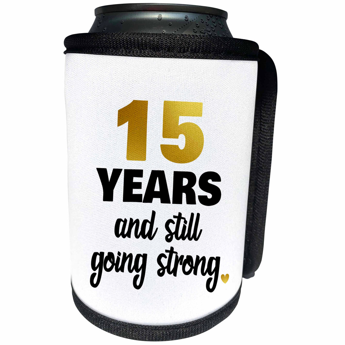 3dRose Janna Salak Designs Anniversary - 15 Years Still Going Strong Fifteenth 15th Wedding Anniversary Gift - Can Cooler Bottle Wrap (cc_274358)