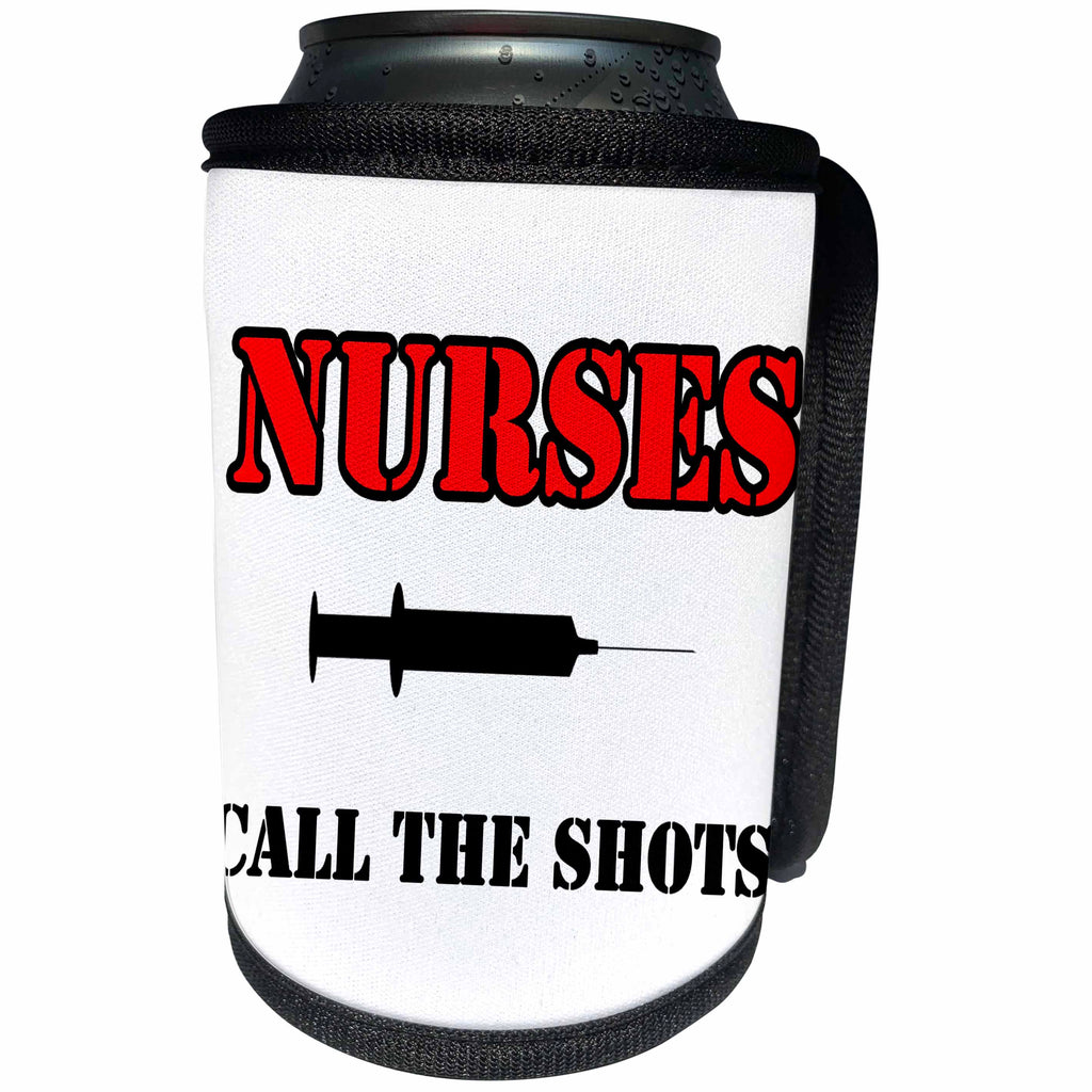 3dRose Nursing - Nurses Call The Shots Red - Can Cooler Bottle Wrap (cc_274497)