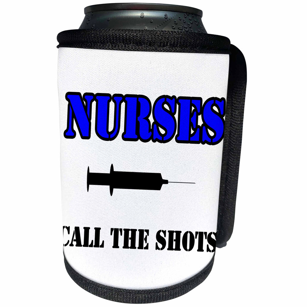 3dRose Nursing - Nurses Call The Shots Blue - Can Cooler Bottle Wrap (cc_274500)