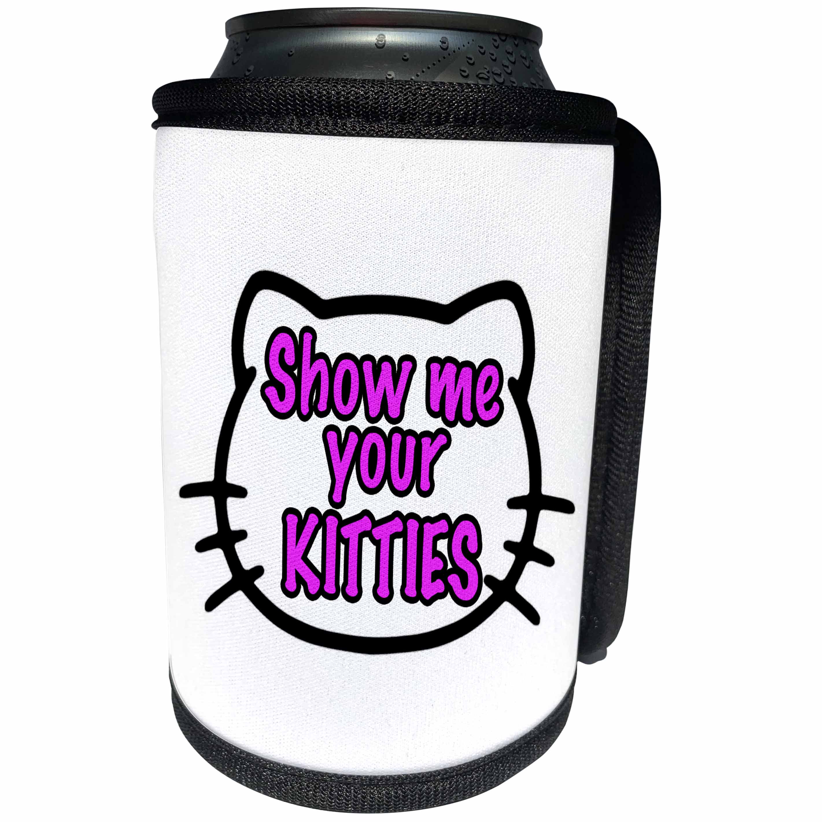 3dRose Pet Humor - Show Me Your Kitties Pink - Can Cooler Bottle Wrap (cc_274536)