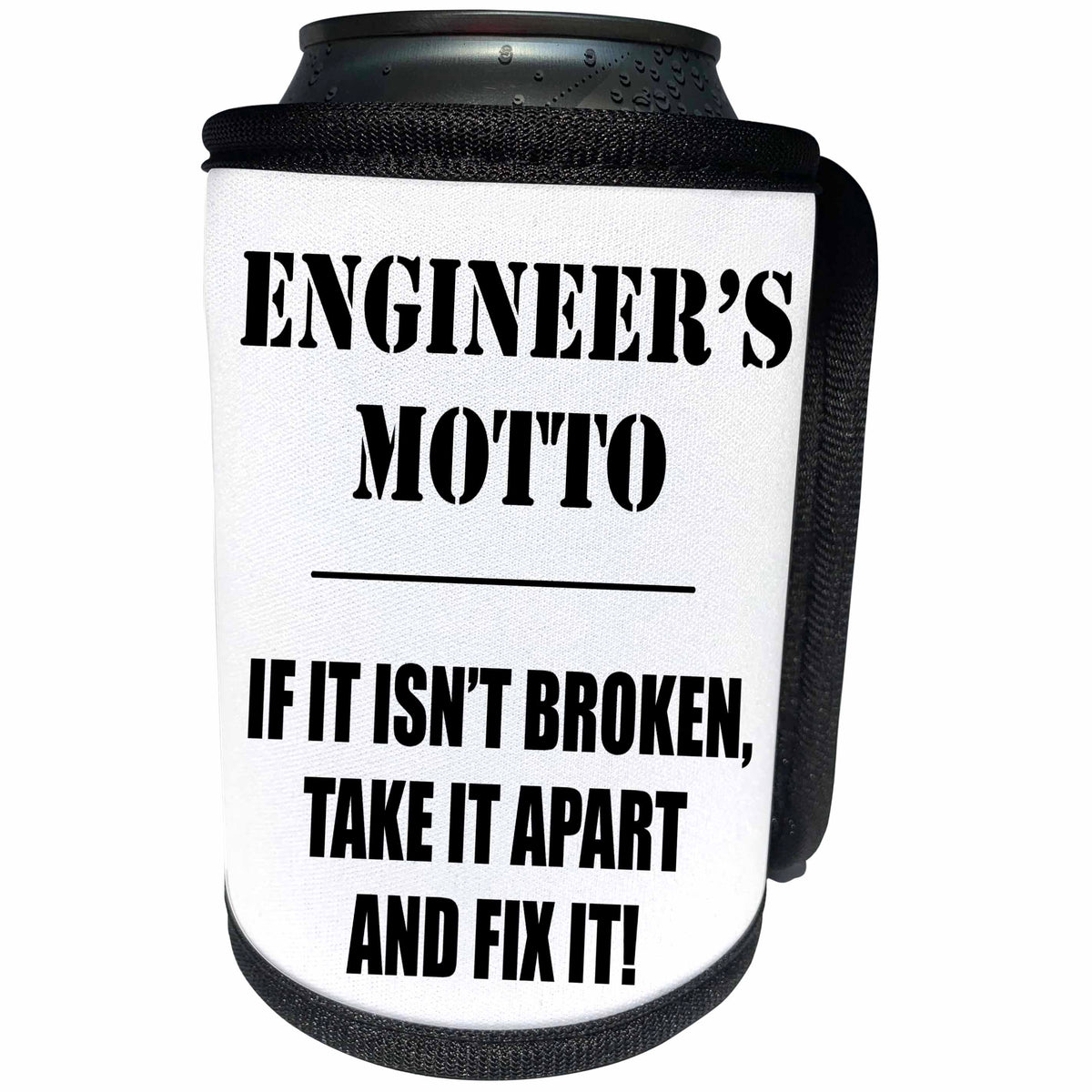 3dRose Office Humor - Engineers Motto Black - Can Cooler Bottle Wrap (cc_274579)